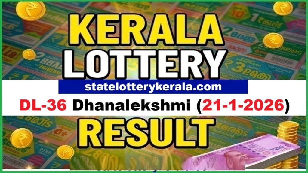 DL 36 Dhanalekshmi (21-1-2026) Kerala Lottery Result Live  
