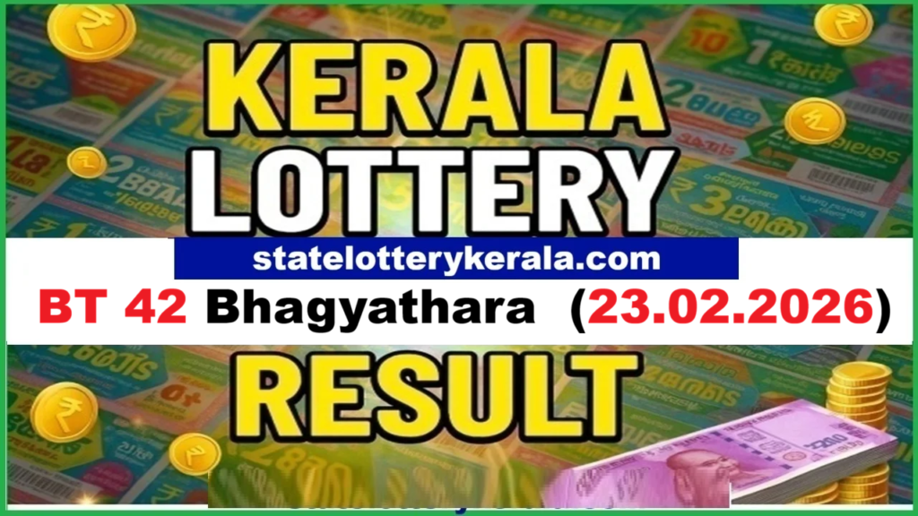 BT 42 Bhagyathara (23.02.2026) Kerala Lottery Result Today Live