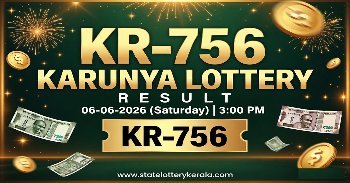 KR-756 Karunya Lottery 06-06-2026 (Saturday) Live Result