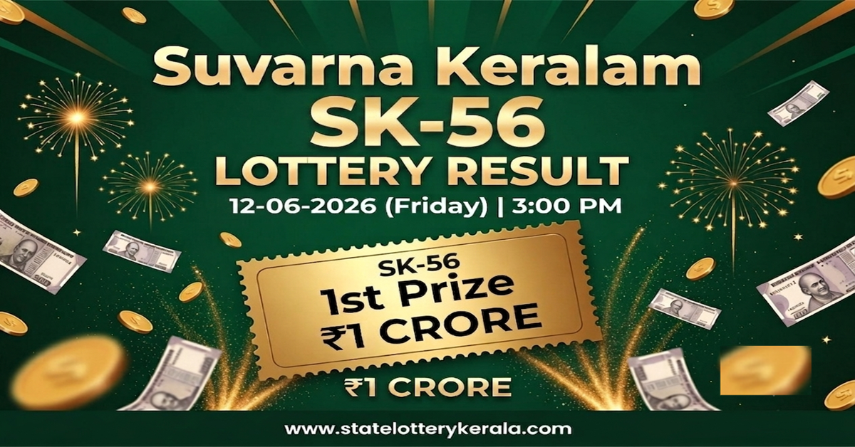 SK-56 Suvarna Keralam Lottery Result 12.06.2026 (Friday) – Live Result